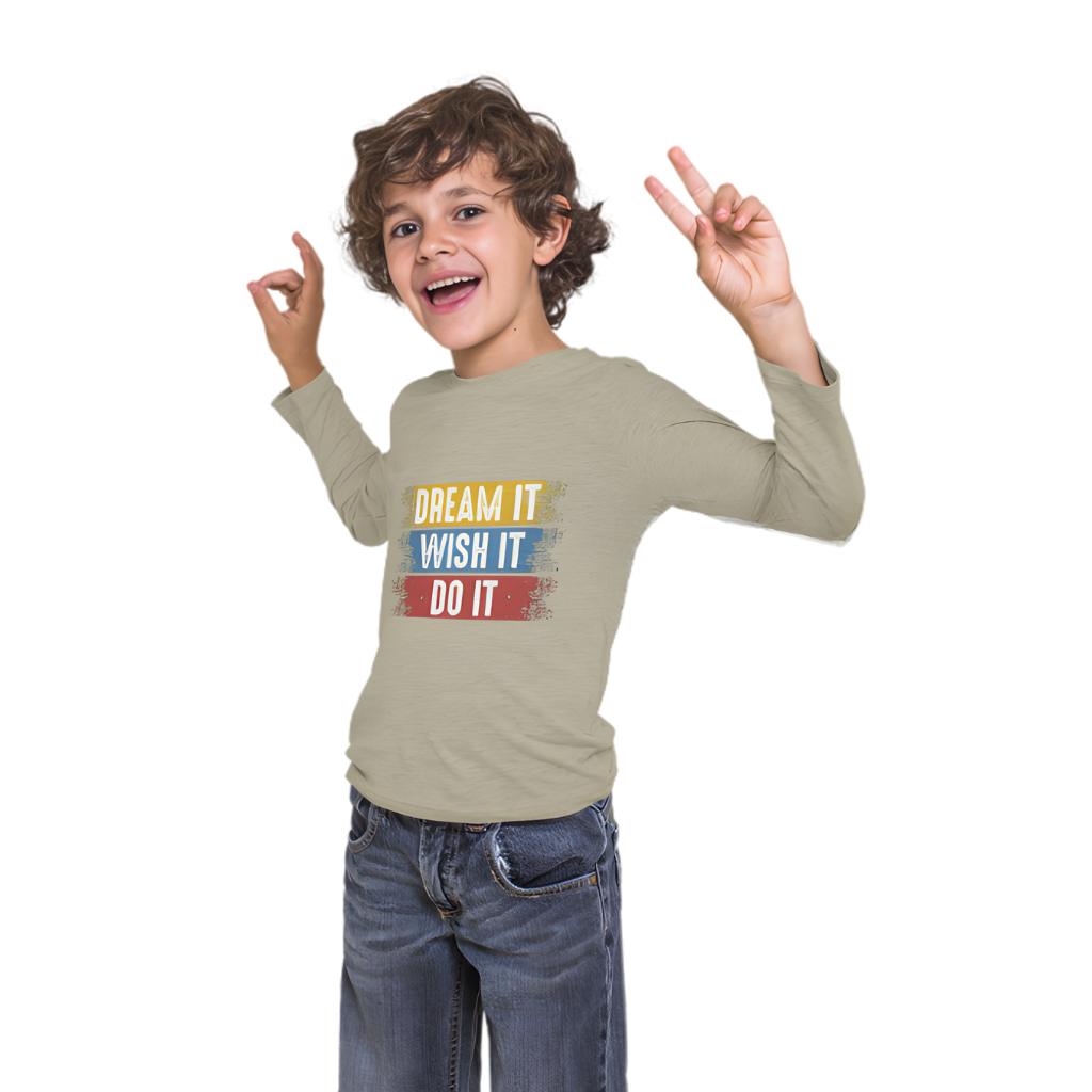 Dream It, Wish It, Do It Full Sleeve Printed T-Shirt for Kids