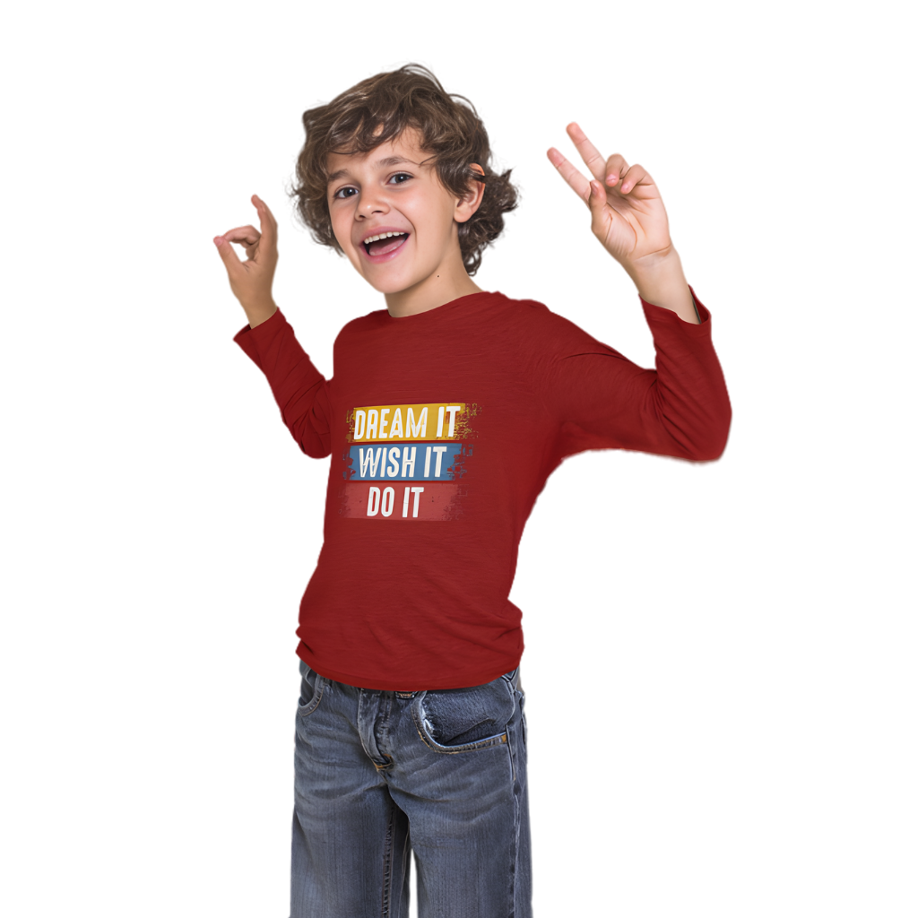 Dream It, Wish It, Do It Full Sleeve Printed T-Shirt for Kids
