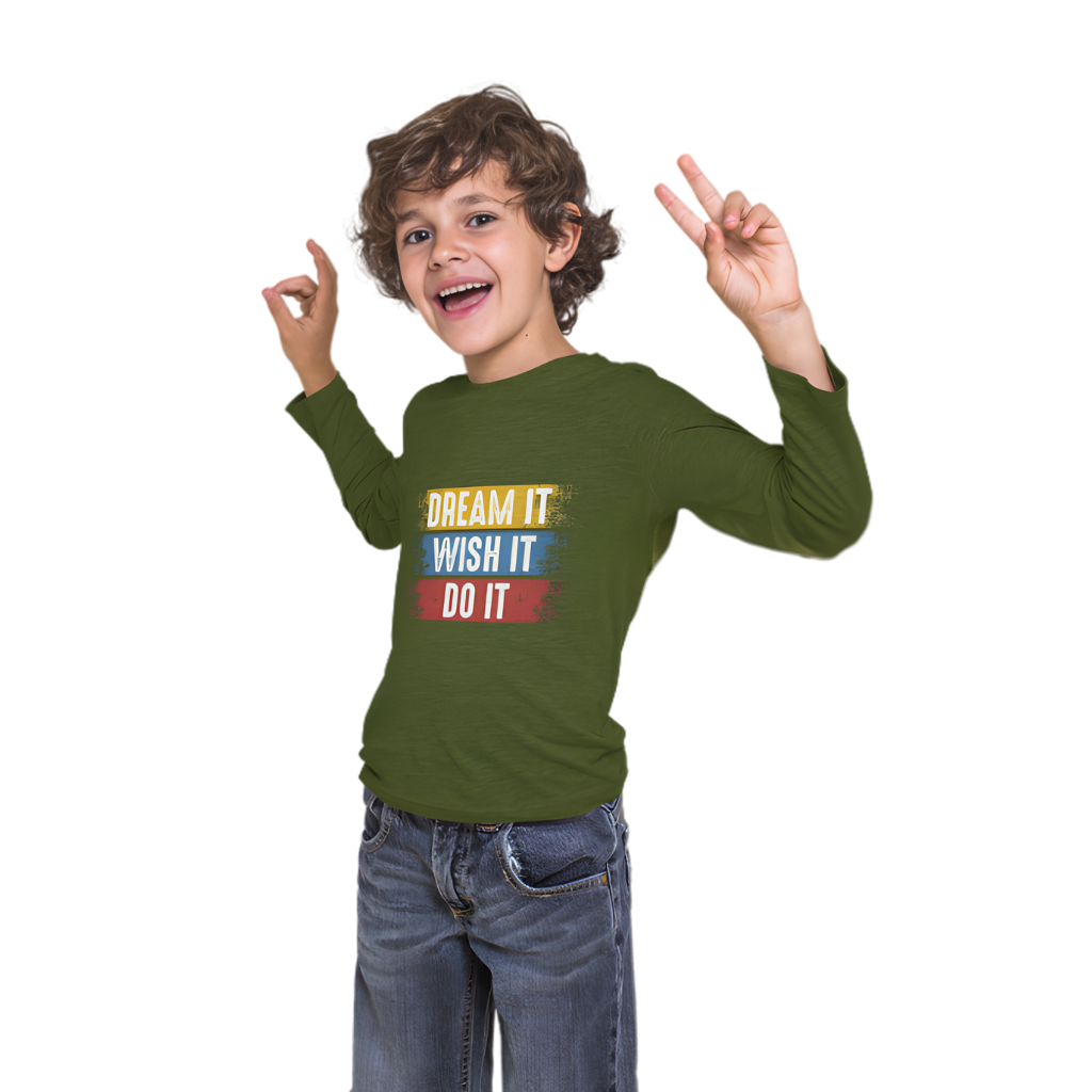 Dream It, Wish It, Do It Full Sleeve Printed T-Shirt for Kids