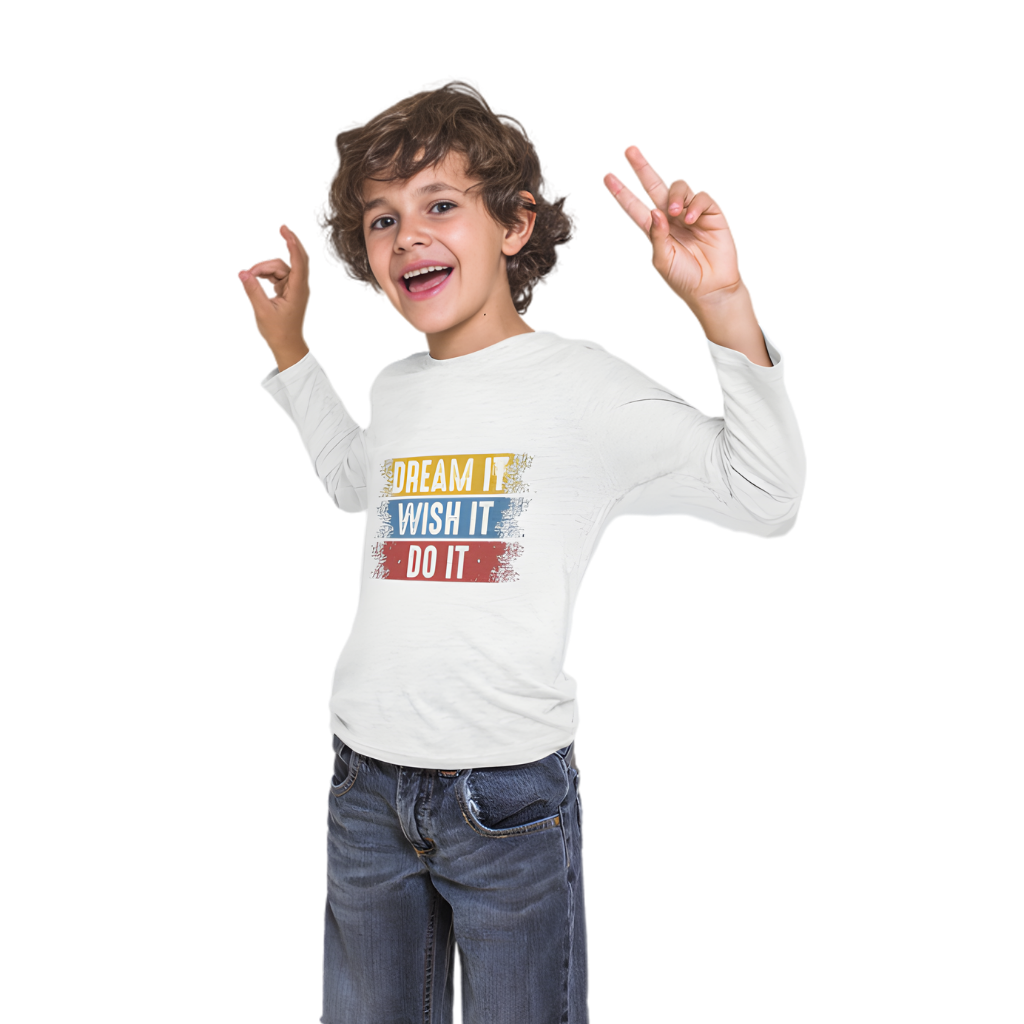 Dream It, Wish It, Do It Full Sleeve Printed T-Shirt for Kids